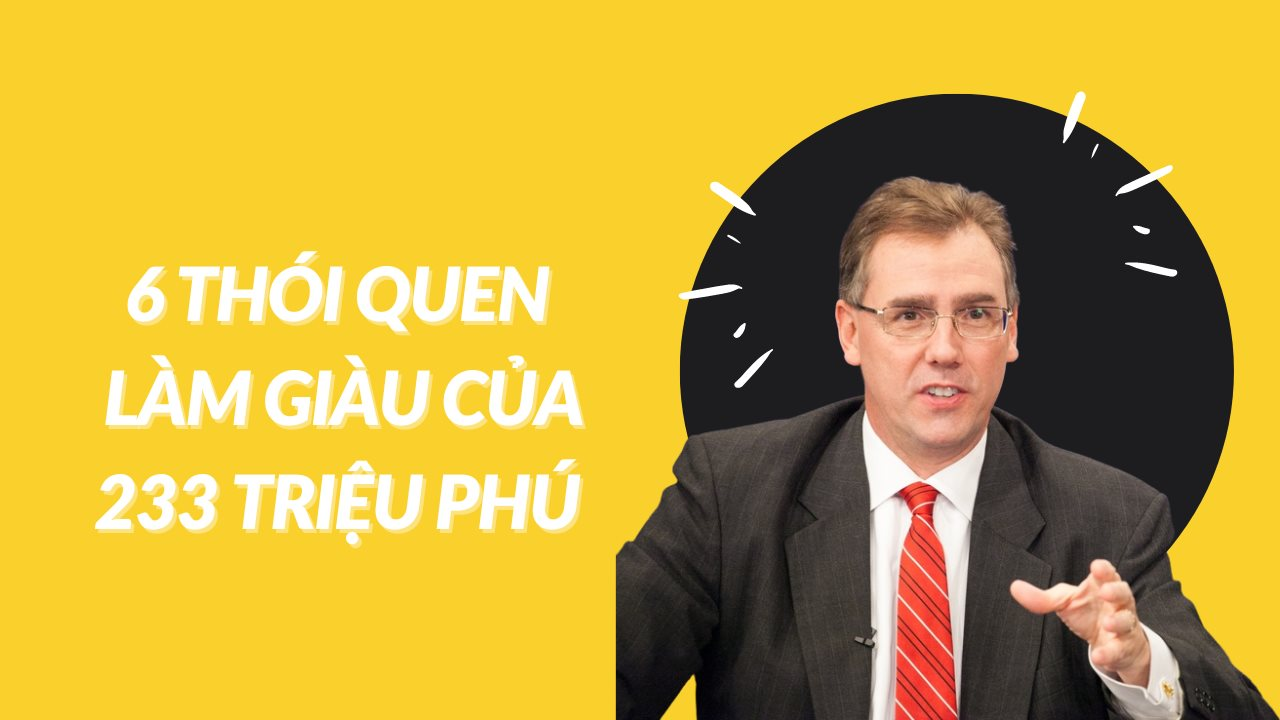 “Quy tắc 5:1” - 1 trong 6 thói quen giúp 233 triệu phú trở nên giàu có