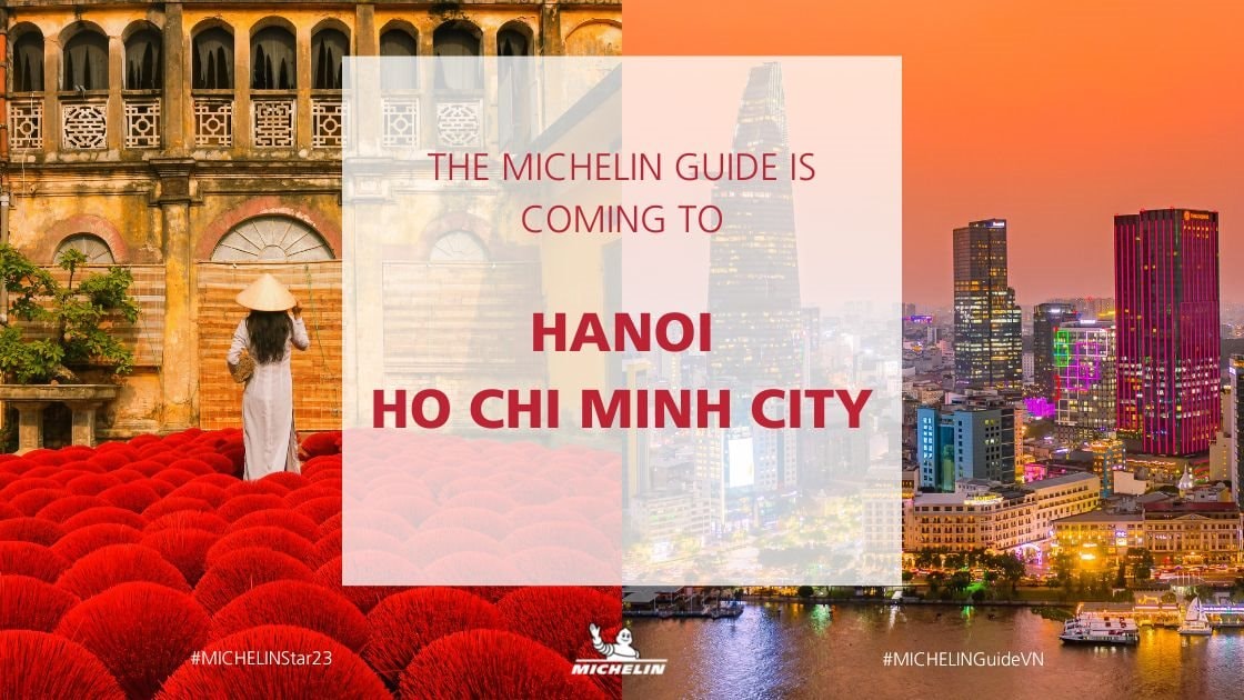 HOT: Cẩm nang Michelin Guide sắp công bố danh sách nhà hàng đáng thưởng thức tại Hà Nội và Tp.HCM