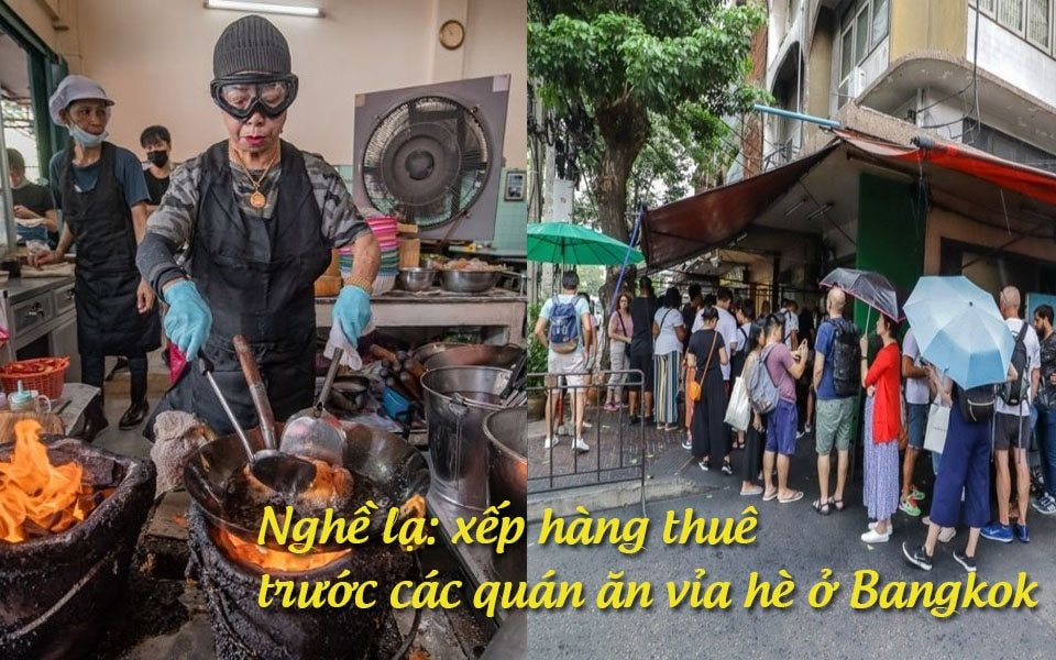 Nghề lạ ở Thái Lan: Xếp hàng thuê trước các quán ăn vỉa hè, giúp những người thiếu kiên nhẫn thưởng thức món ăn sao Michelin