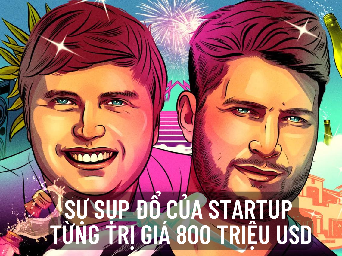 Sự sụp đổ gây sốc của một startup triệu USD: Vừa gọi vốn 150 triệu USD, 4 tháng sau phá sản, CEO ‘thao túng tâm lý’ để gây dựng hình ảnh