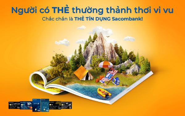 Thảnh thơi du lịch với thẻ tín dụng sacombank