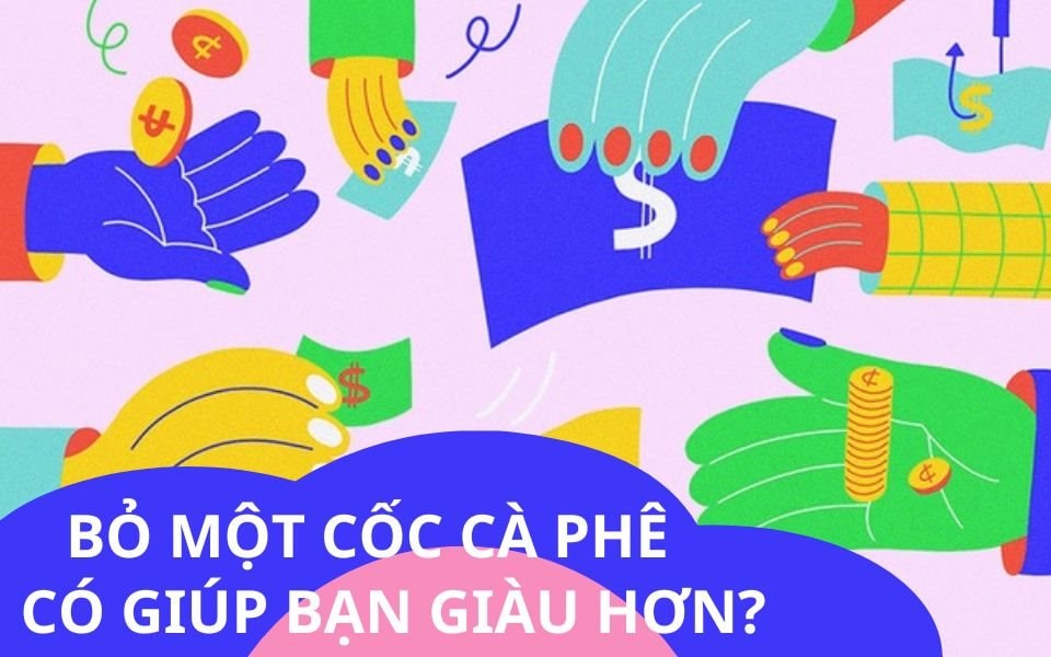 Bão giá, bão sa thải, dân văn phòng cắt bỏ ly cà phê 70k/ngày: Tưởng là tiết kiệm nhưng lại là lỗi tư duy bị triệu phú tự thân "vạch trần""  