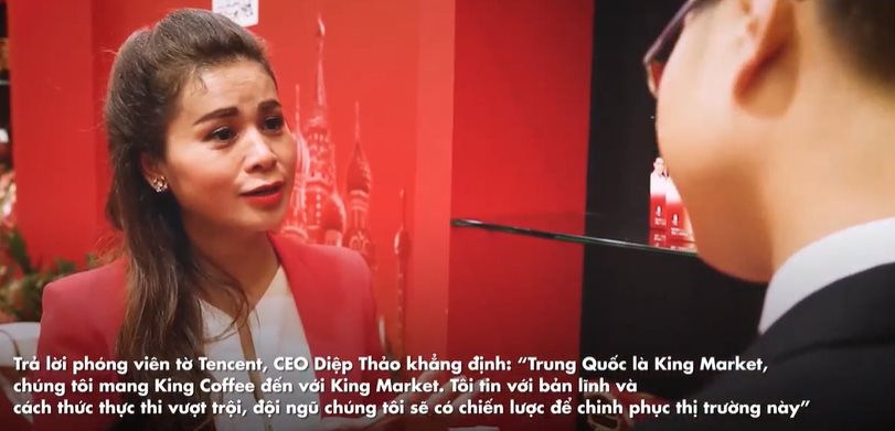 CEO Lê Hoàng Diệp Thảo: Trung Quốc là King Market, chúng tôi mang King Coffee đến với King Market