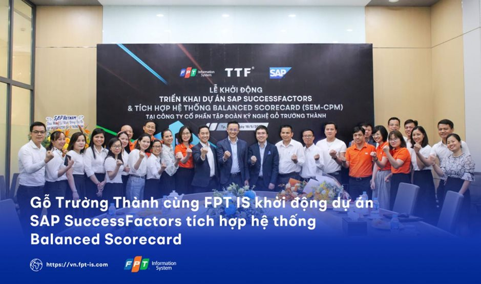 Gỗ Trường Thành bắt tay FPT IS triển khai SAP SuccessFactors tích hợp Balanced Scorecard 