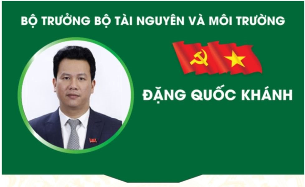Ông Đặng Quốc Khánh trở thành tân Bộ trưởng Bộ TN&MT