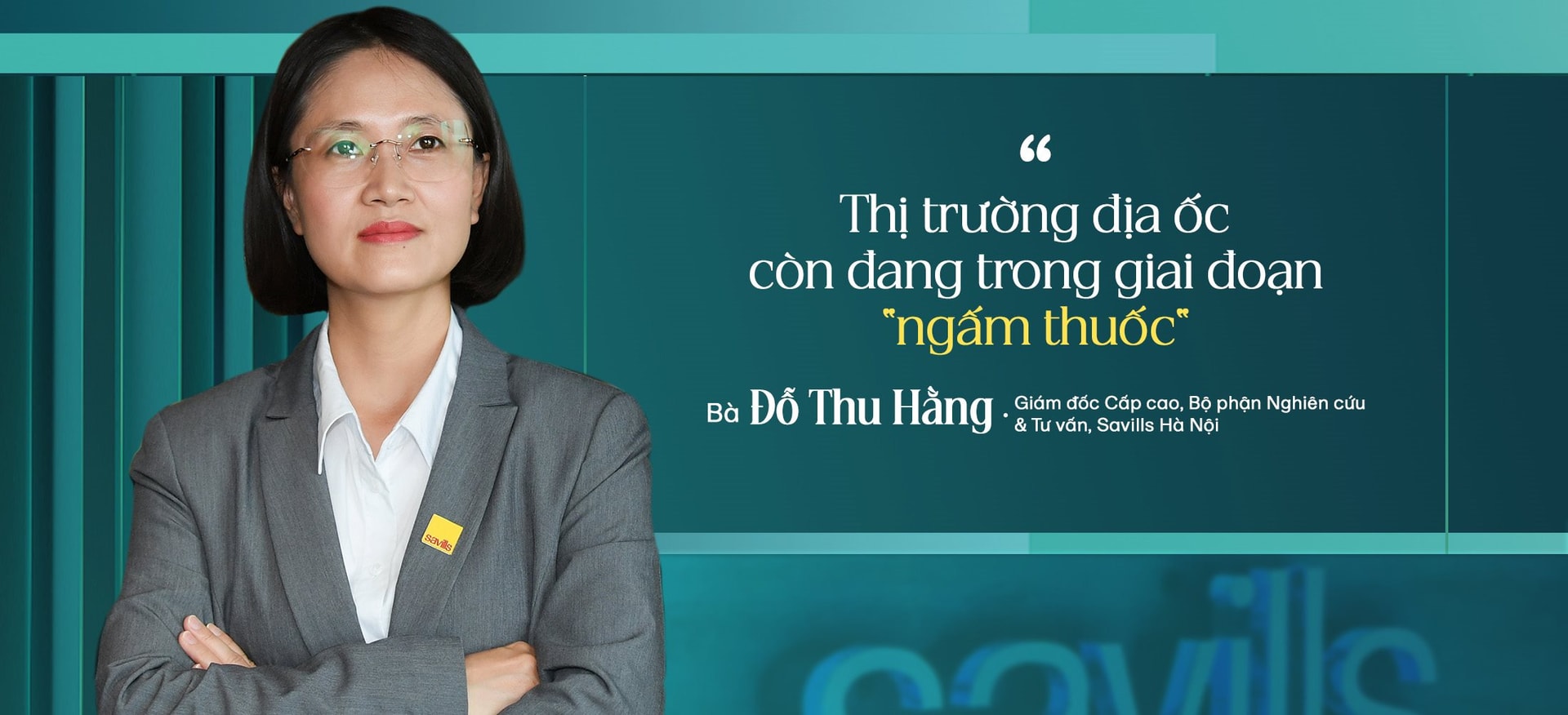 Chuyên gia Savills:  Thị trường địa ốc còn đang trong giai đoạn “ngấm thuốc”