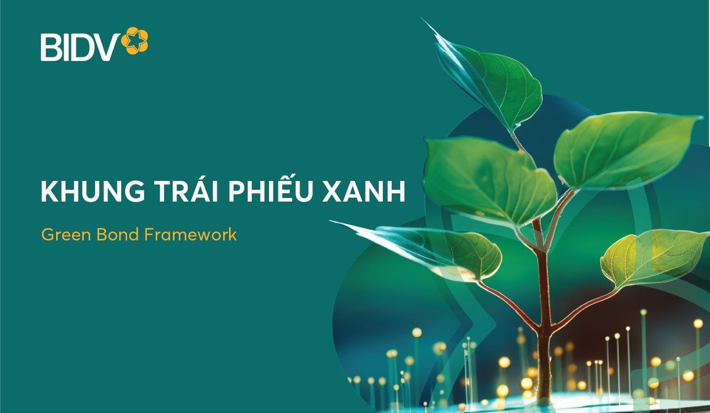 BIDV phát hành thành công 2.500 tỷ đồng trái phiếu tài trợ cho các dự án vì môi trường 
