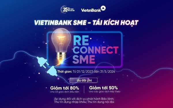 VietinBank ưu đãi phí cho doanh nghiệp SME tái sử dụng dịch vụ