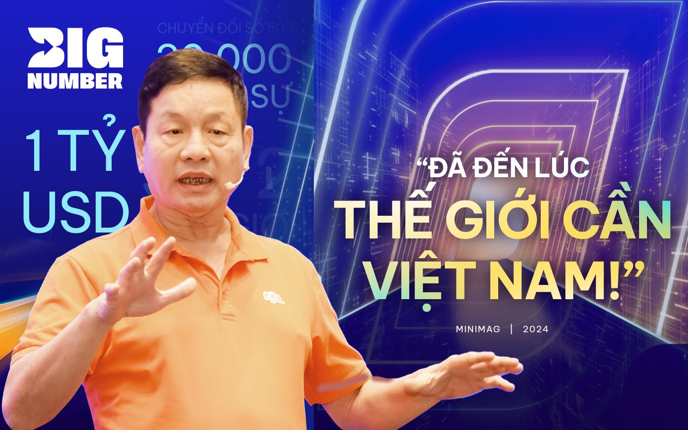 1 tỷ USD, 30.000 nhân sự và nhận định của Chủ tịch FPT Trương Gia Bình: “Đã đến lúc thế giới cần Việt Nam!”