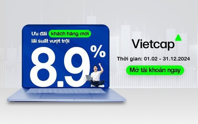 Vietcap ưu đãi khách hàng mới, lãi suất vượt trội 8,9%