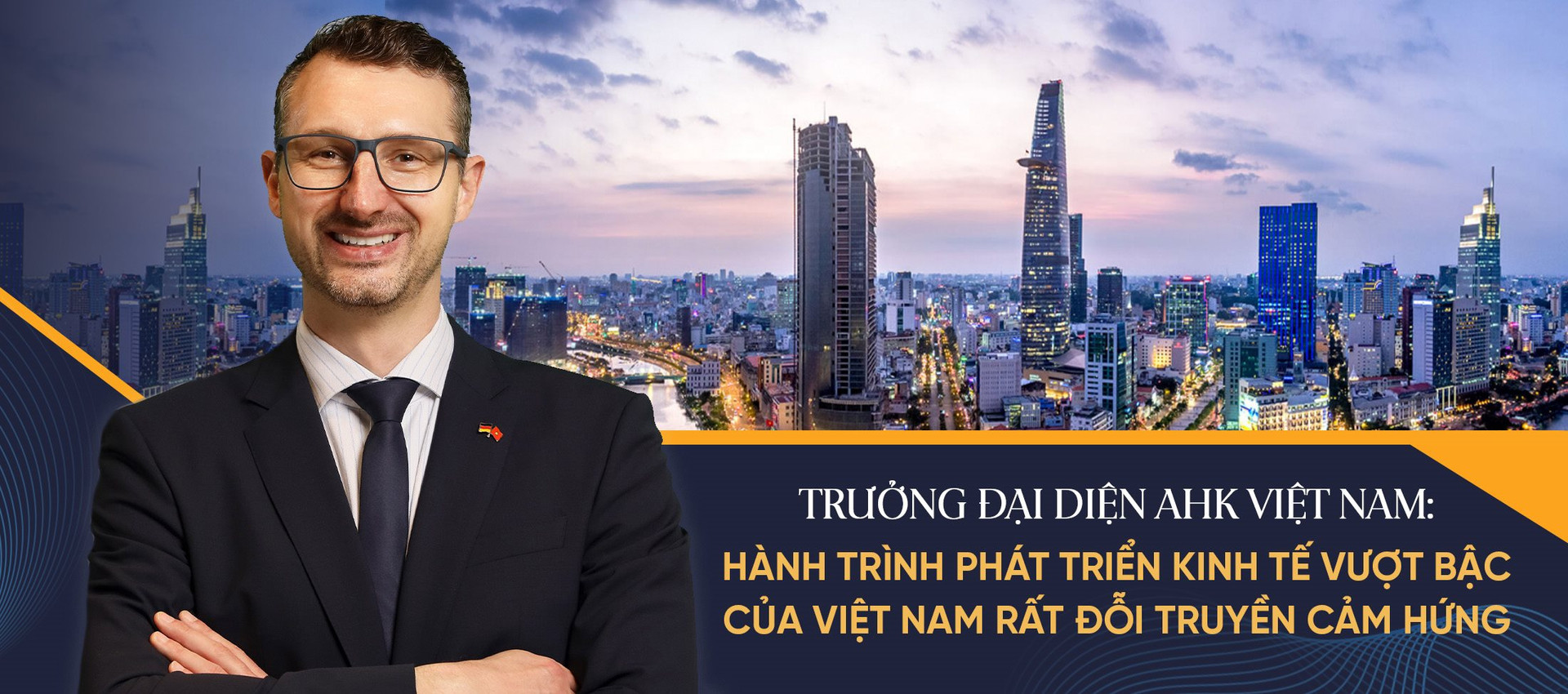 Trưởng Đại diện phòng CN & TM Đức: Hành trình phát triển kinh tế vượt bậc của Việt Nam rất đỗi truyền cảm hứng, đây là thời điểm chín muồi để các doanh nghiệp Đức đầu tư
