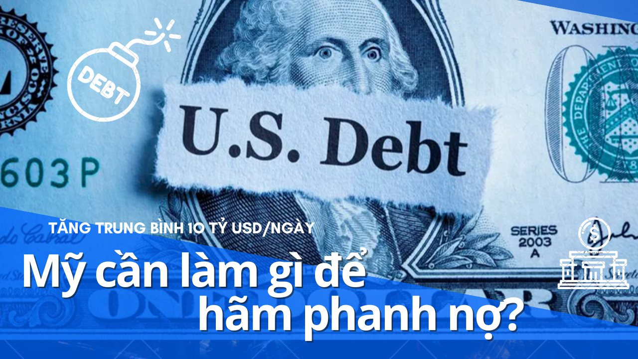 Nợ công tăng 10 tỷ USD mỗi ngày, Mỹ cần "đạp phanh": Lời giải "đơn giản đến bất ngờ" từ các chuyên gia