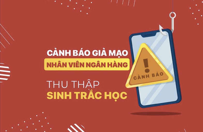 Ngân hàng Nhà nước cảnh báo lừa đảo cập nhật thông tin sinh trắc học