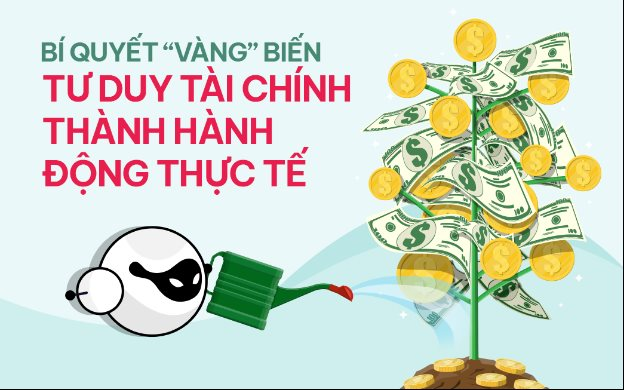 Bí quyết "vàng" biến tư duy tài chính thành hành động thực tế