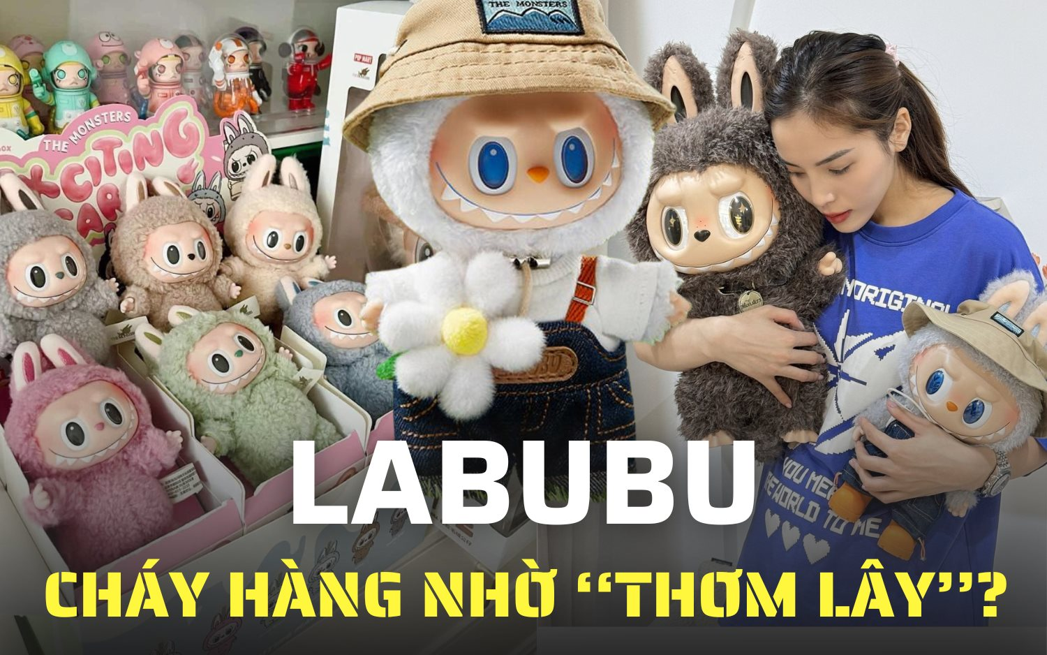 Giá tăng gấp 5 lần nhờ "hiệu ứng Lisa", còn giúp công ty mẹ lãi 23 tỷ đồng/ ngày: Labubu có gì mà khiến giới trẻ điên đảo?