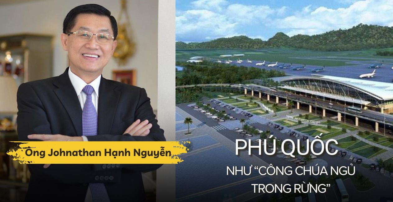 "Vua hàng hiệu" Johnathan Hạnh Nguyễn: Phú Quốc như "công chúa ngủ trong rừng", cần được "đánh thức" và "trang điểm"