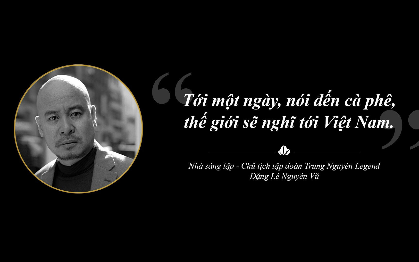 Trung Nguyên Legend liên tục sáng tạo chinh phục toàn cầu