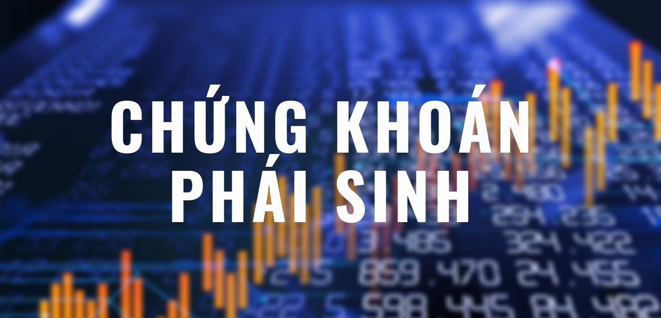 Chứng khoán phái sinh: Sân chơi đầy hấp dẫn, nhà đầu tư mới có nên tham gia?