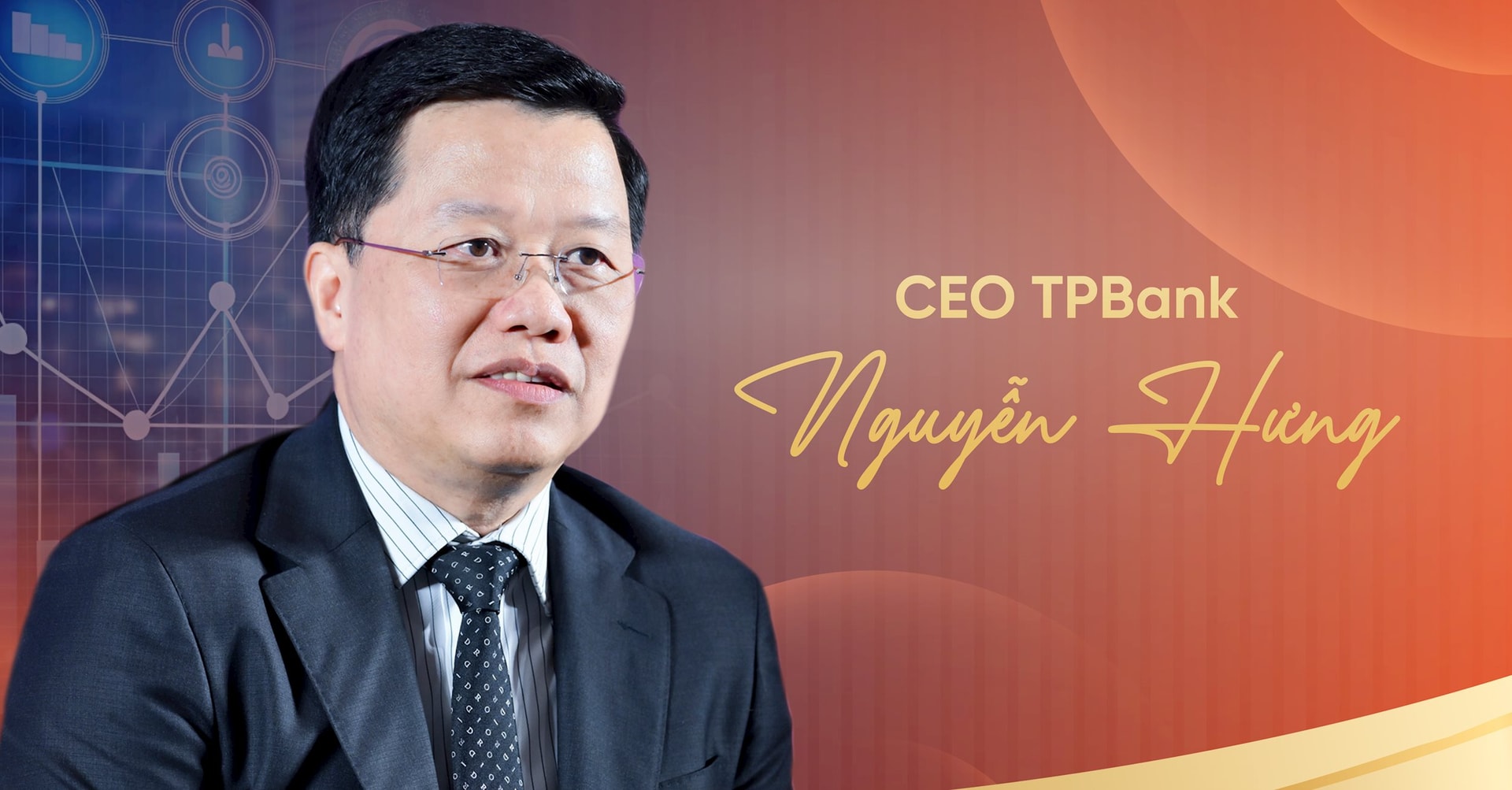 CEO TPBank: Trong khó khăn, TPBank chỉ có lựa chọn duy nhất, và lựa chọn đó đã đúng xu thế