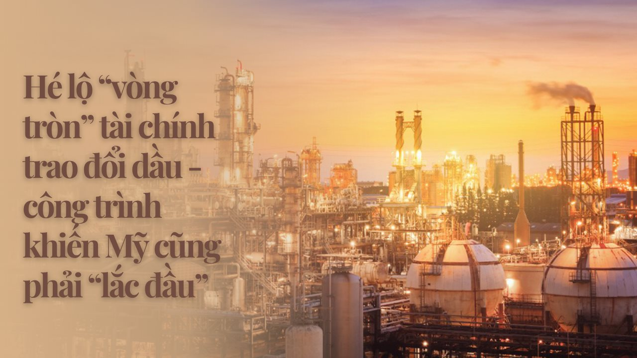 Hai quốc gia châu Á đang mua bán dầu bị trừng phạt qua một hệ thống thanh toán 'có 1-0-2' đến Mỹ cũng không thể can thiệp: Hàng trăm triệu tấn hàng được trao đổi mỗi năm
