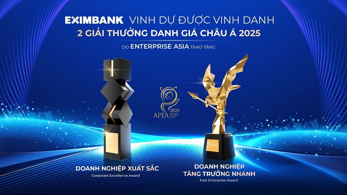 Eximbank được vinh danh “Doanh nghiệp xuất sắc Châu Á” và “Doanh nghiệp tăng trưởng nhanh” tại APEA 2025
