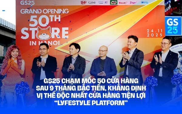 GS25 Việt Nam chạm mốc cửa hàng thứ 50 tại Hà Nội sau 9 tháng
