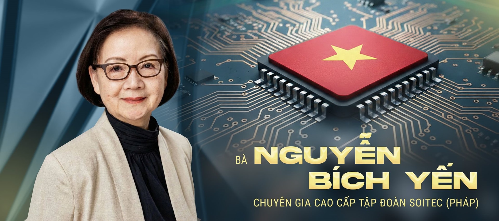 Luật chơi sản xuất chip thay đổi, nữ chuyên gia người Việt trong ngành bán dẫn nhấn mạnh Việt Nam đang ở thời điểm ‘vàng’ trong cuộc đua trị giá 1.000 tỷ USD