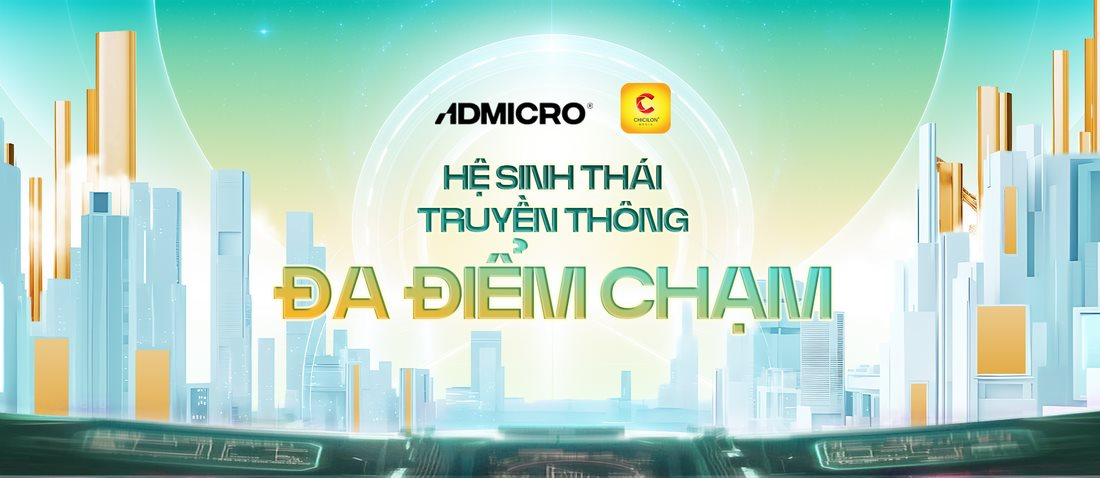 ADMICRO (VCCorp) bắt tay Chicilon Media: Mở rộng hệ sinh thái truyền thông đa điểm chạm