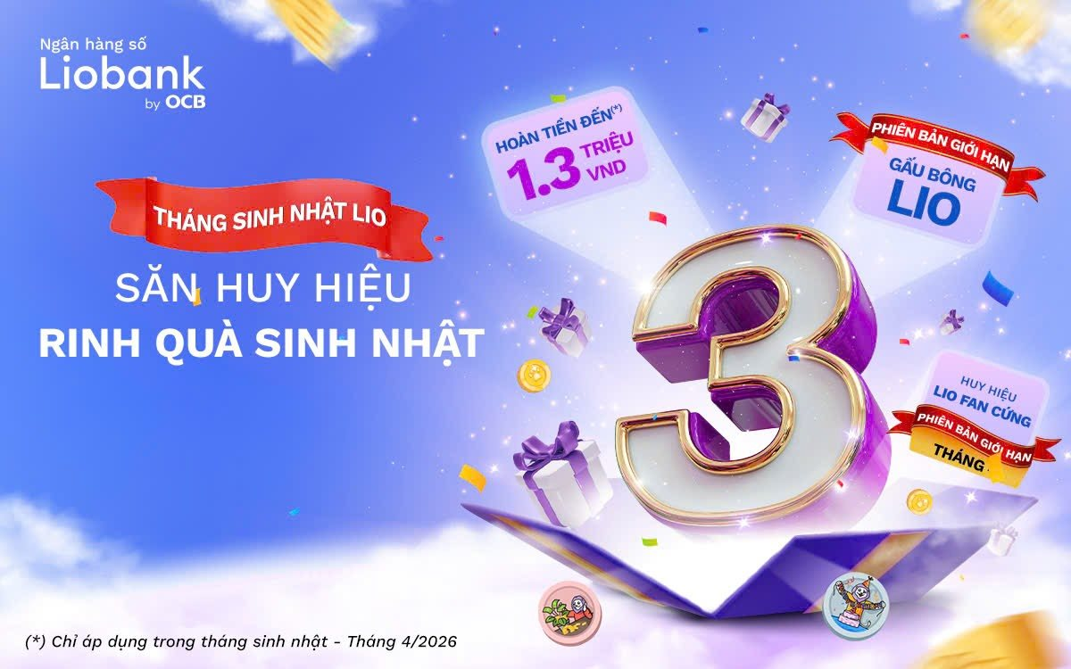Mừng Liobank “lên 3”, mở ra loạt trải nghiệm và ưu đãi hấp dẫn