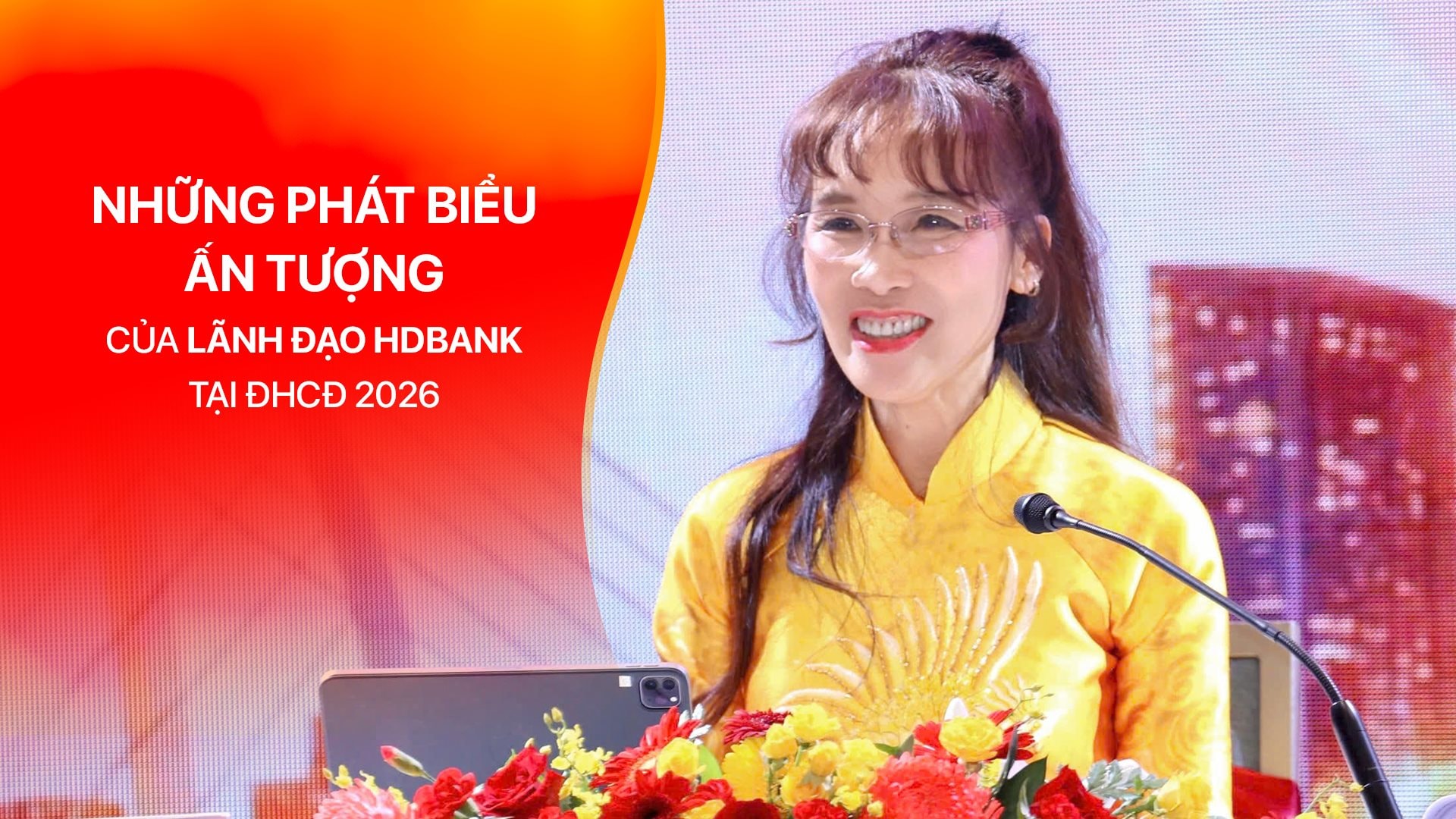 Những phát biểu ấn tượng của Ban lãnh đạo HDBank tại ĐHCĐ 2026