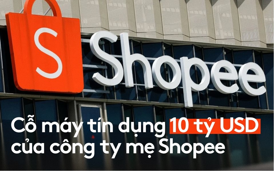 Choáng với 'ngân hàng' khổng lồ phía sau Shopee: Dư nợ cho vay 10 tỷ USD, 38 triệu người dùng bị giữ trong vòng lặp tài chính vay – mua – trả