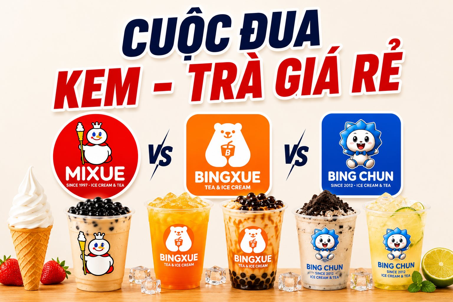 Vừa đóng hàng loạt điểm bán tại Việt Nam, đế chế kem 10.000 đồng Mixue lại rơi vào "thế gọng kìm" của 2 đồng hương Bingxue và Bingchun