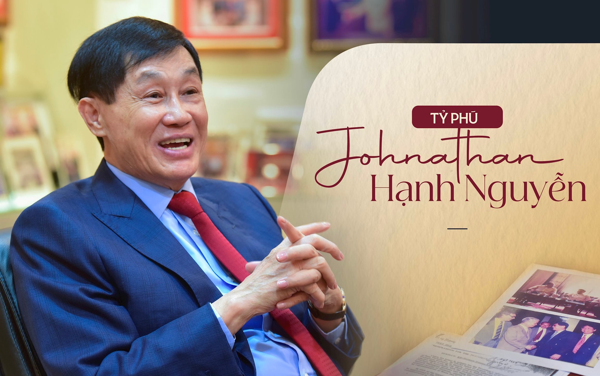 Tỷ phú Johnathan Hạnh Nguyễn: Ký ức không bao giờ quên về những lãnh đạo đầu Đổi Mới và kỳ vọng vào Việt Nam “nói và làm, làm là tới cùng!”