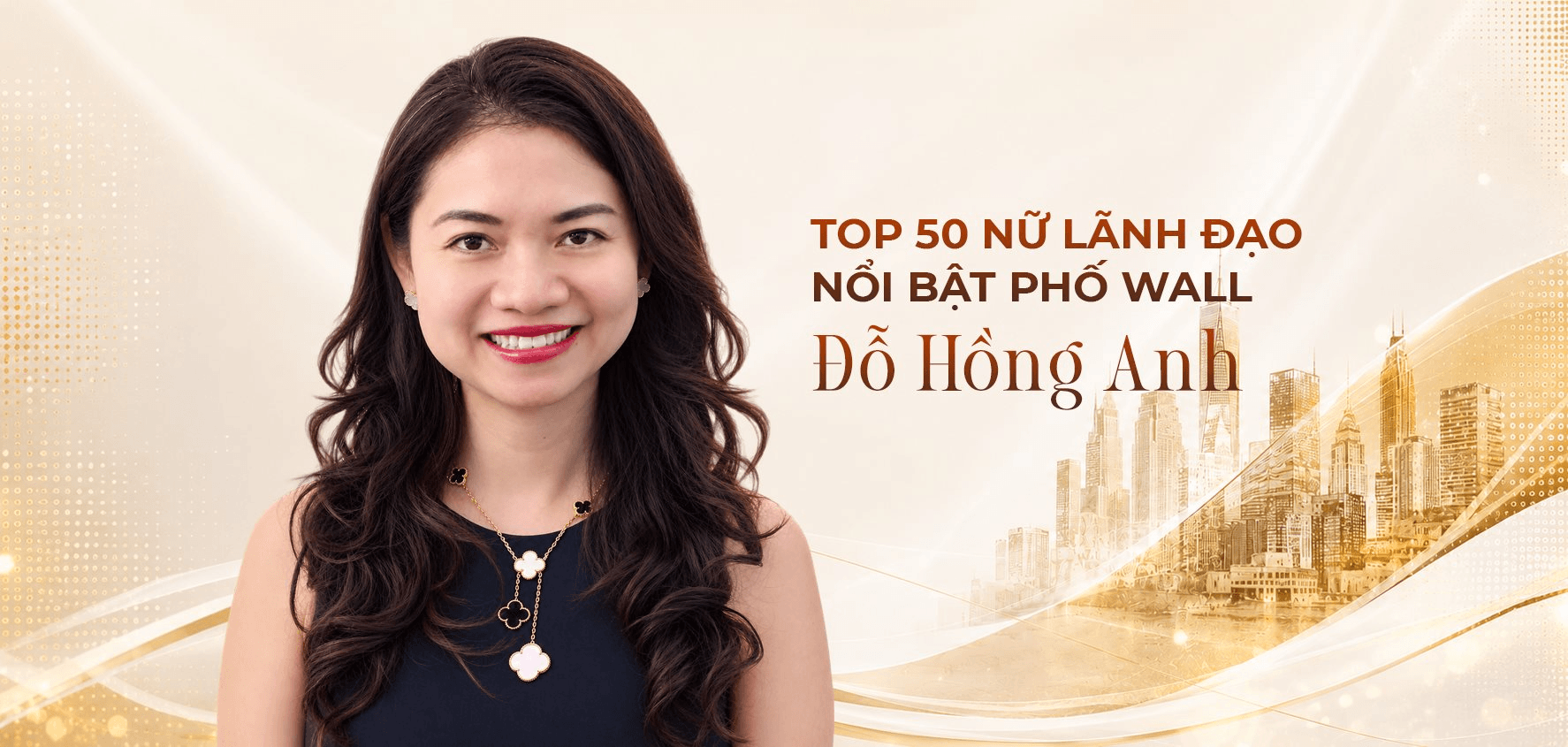 Vào Top 50 nữ lãnh đạo nổi bật phố Wall: Partner người Việt duy nhất tại quỹ phòng hộ tỷ đô có gì đặc biệt?