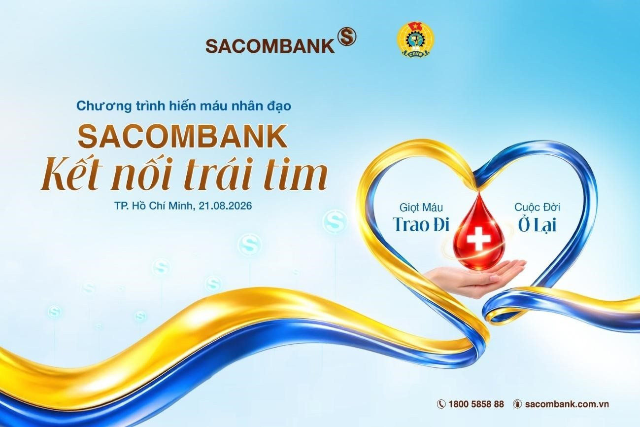 “Kết nối trái tim” và hành trình 14 năm SACOMBANK trao giọt hồng chia sẻ sự sống