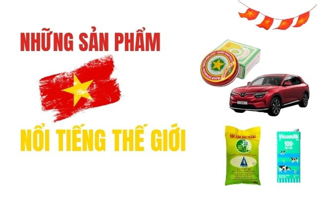 Từ Cao Sao Vàng, gạo ST25 đến VinFast: Những thương hiệu Việt Nam được thế giới biết tới ra sao?
