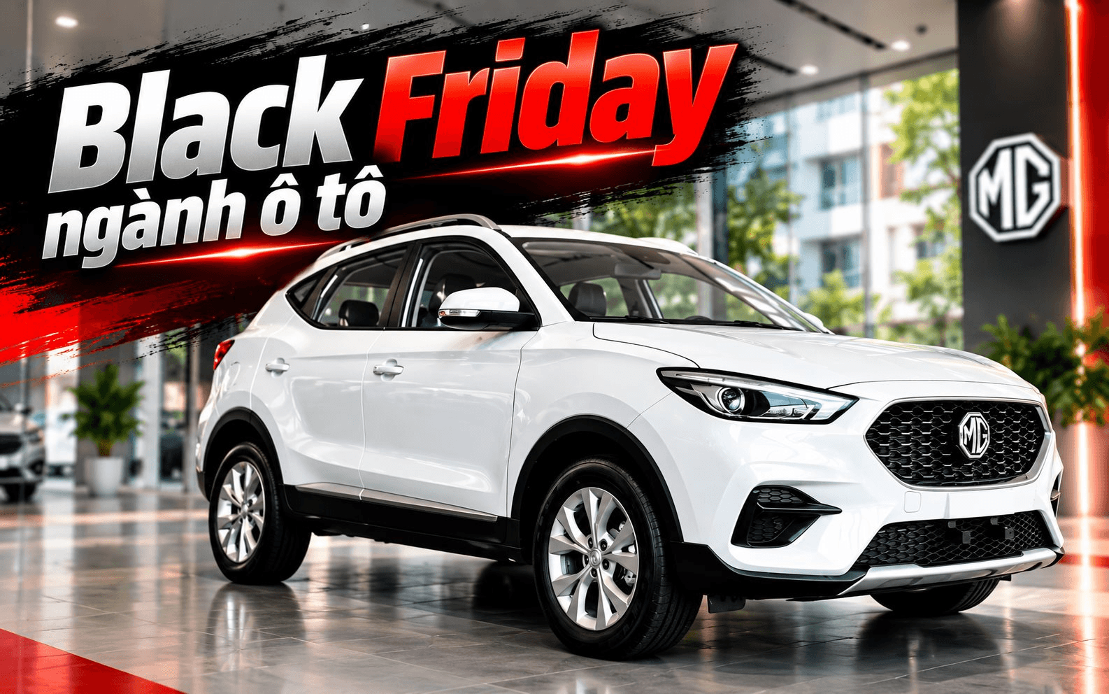 Cú huých của MG và hiện tượng Black Friday của ngành ô tô Việt Nam