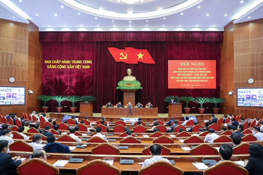 Bộ Chính trị tổ chức Hội nghị về phát triển kinh tế vùng Đồng bằng sông Cửu Long 