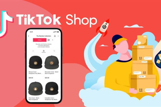 Yếu tố giúp TikTok Shop trở thành “tân binh khủng long” của ngành thương mại điện tử