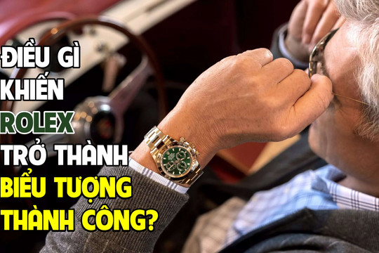 Vì sao Rolex được mặc định là đồng hồ của người thành công? Hóa ra 1 người đàn ông quyền lực đã đeo từ rất sớm