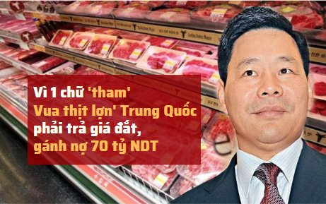 Từ ông chủ đại lý hải sản trở thành vua thịt lợn, "gã đồ tể” số 1 Trung Quốc rơi vào vòng lao lý, phải trả giá đắt vì một chữ "tham"
