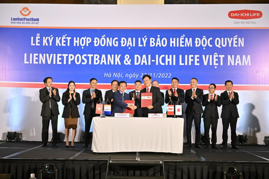 LienVietPostBank và Dai-ichi Life Việt Nam chính thức ký kết hợp đồng Bancassurance 15 năm