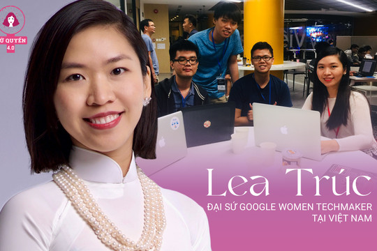 Đại sứ nữ nhân công nghệ đầu tiên của Google tại VN: “Đưa Việt Nam lên bản đồ nữ nhân công nghệ thế giới, để phụ nữ tỏa sáng trên vũ đài lập trình"