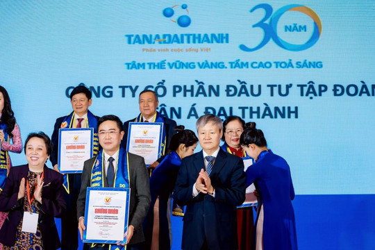 Tân Á Đại Thành: Gần 20 năm liên tục được tôn vinh “ Hàng Việt Nam chất lượng cao”