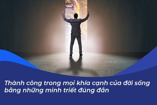 Thành công mọi khía cạnh đời sống bằng minh triết đúng đắn