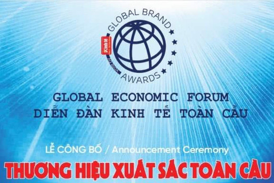 Sắp diễn ra Diễn đàn Kinh tế toàn cầu và Lễ công bố Thương hiệu xuất sắc toàn cầu 2023