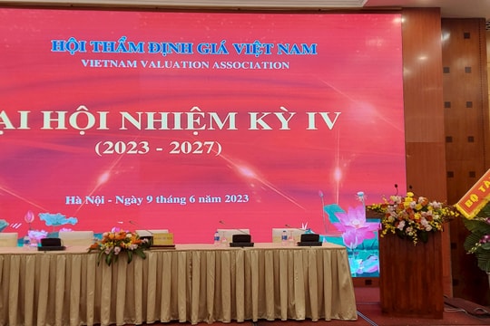 Sáng nay, Hội Thẩm định giá Việt Nam tổ chức Đại hội IV nhiệm kỳ 2023-2027