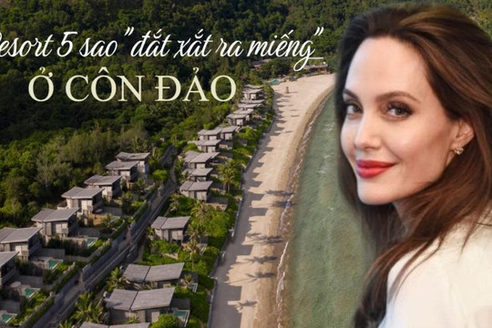 Giá phòng lên tới hơn 140 triệu đồng/đêm, được Angelina Jolie chọn từ 10 năm trước, khu nghỉ dưỡng 5 sao ở Côn Đảo có gì đặc biệt: Trải rộng trên 200.000 m2, bãi biển dài gần 2km, "đắt xắt ra miếng”