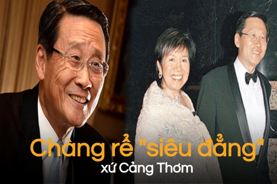 "Chàng rể siêu đẳng" xứ Cảng Thơm: Thừa kế 15.000 BĐS từ gia đình bố vợ, sở hữu tài sản nghìn tỷ,  là doanh nhân chạm tay vào đâu cũng thành “vàng”