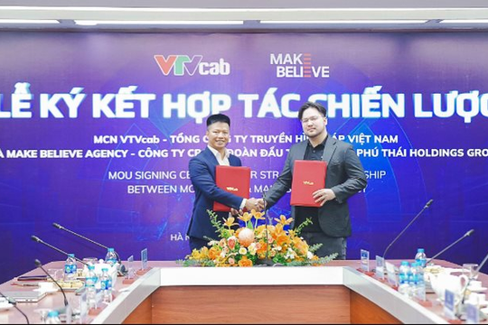 Đón sóng truyền thông và thương mại điện tử, MCN VTVcab bắt tay Make Believe Agency